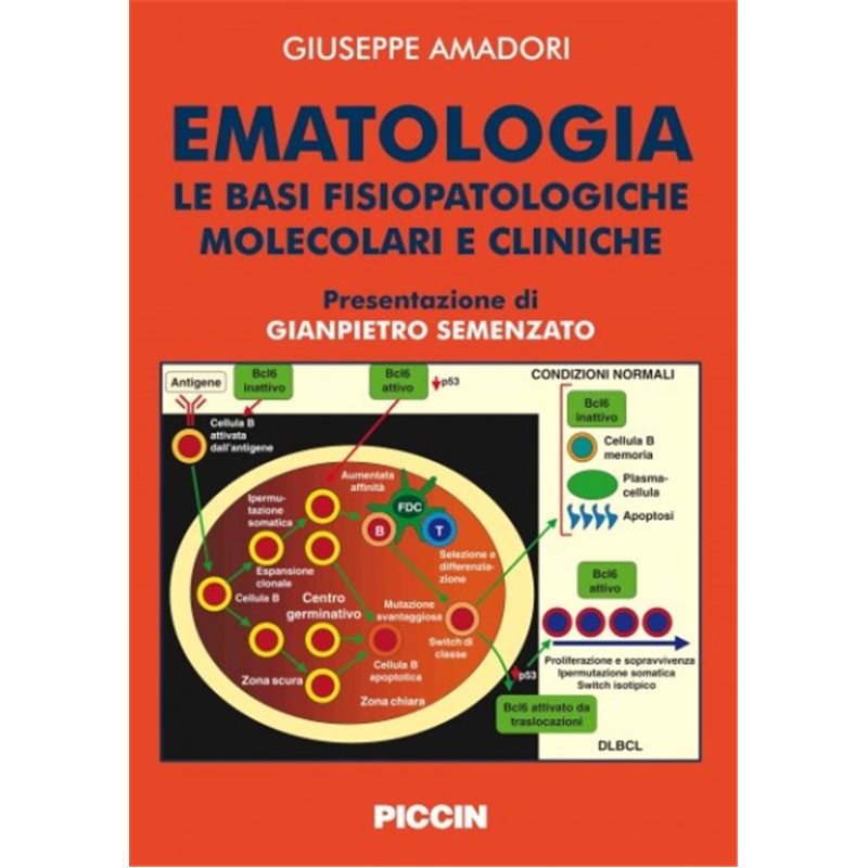 Ematologia - Le basi fisiopatologiche molecolari e cliniche
